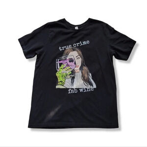 "TRUE CRIME, FAB WINE"  Graphic Tshirt